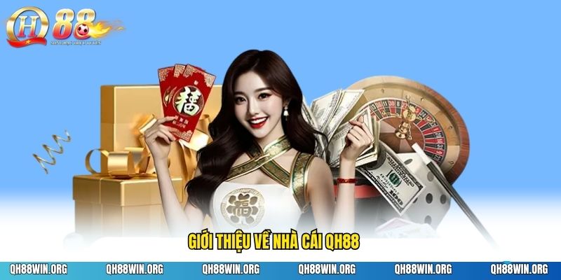 Giới thiệu về nhà cái QH88 