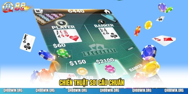 Chiến thuật soi cầu chuẩn 