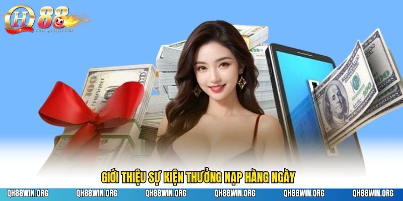 Giới thiệu sự kiện thưởng nạp hàng ngày